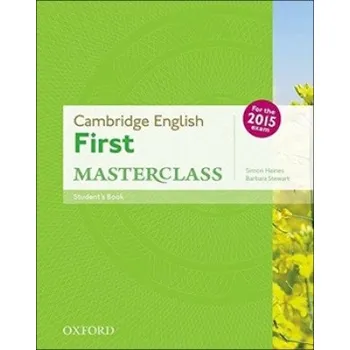 Anglický jazyk Cambridge English: First Masterclass: (B2): Student's Book: Fully updated for the revised 2015 exam – S. Haines,B. Stewart (EN)