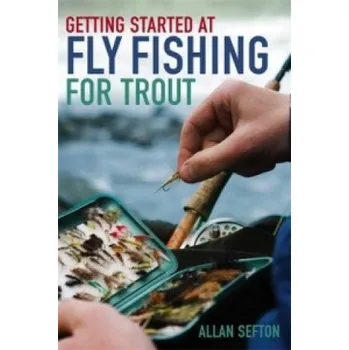 Cizojazyčná kniha Getting Started at Fly Fishing for Trout – Allan Sefton (EN)