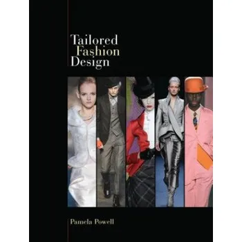 Populárně naučná literatura pro dospělé Tailored Fashion Design – Pamela Powell (EN)