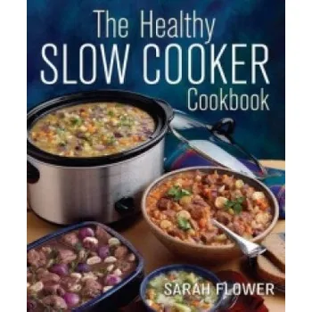 Healthy Slow Cooker Cookbook – Sarah Flower (EN)