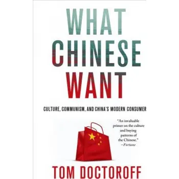 What Chinese Want – Tom Doctoroff (EN)