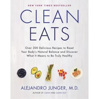 Umění Clean Eats – Alejandro Junger (EN)