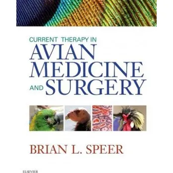 Current Therapy in Avian Medicine and Surgery – Brian L. Speer (EN)