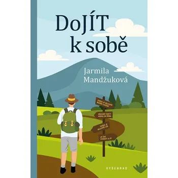DoJÍT k sobě - Jarmila Mandžuková (E-Kniha)