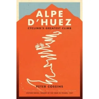 Alpe d'Huez – Peter Cossins (EN)