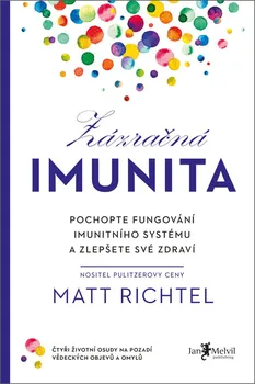 Zázračná imunita - Matt Richtel (2023, brožovaná)