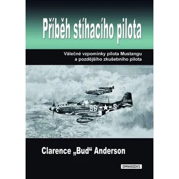 Kniha Příběh stíhacího pilota - Clarence Anderson (E-Kniha)