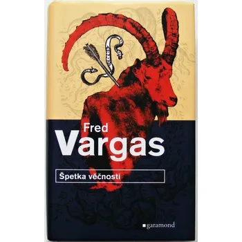 Špetka věčnosti - Fred Vargas (p)