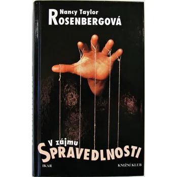 V zájmu spravedlnosti - Nancy Taylor Rosenberg