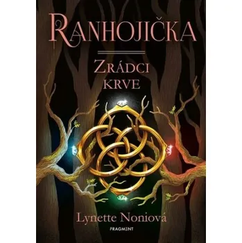 Ranhojička: Zrádci krve - Lynette…
