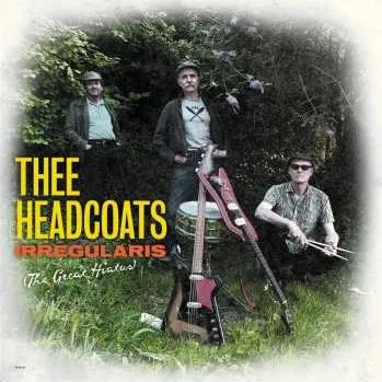 Zahraniční hudba CD Thee Headcoats: Irregularis (The Great Hiatus) 2023 The Great Hiatus