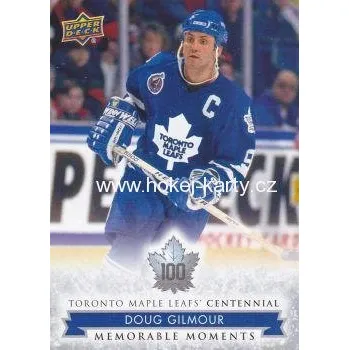 Sběratelská karetní hra insert karta DOUG GILMOUR 17-18 Toronto Centennial Memorable Moments