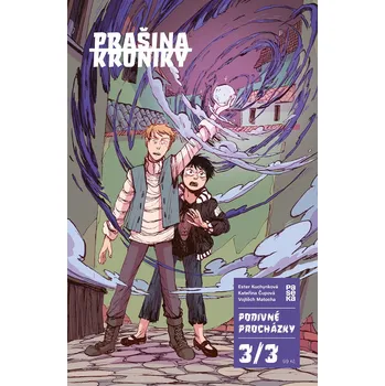 Prašina: Podivné procházky 3 - Kateřina…
