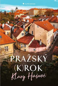 Cestování Pražský (k)rok - Klára Hášová, David Černý (2023, pevná)