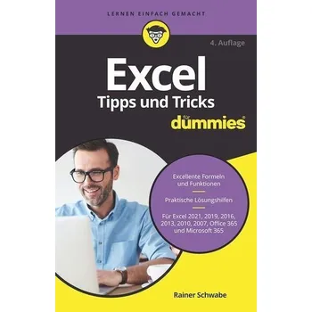 Excel Tipps und Tricks für Dummies - Schwabe, Rainer [DE] (2022, Měkká, Wiley-VCH GmbH)