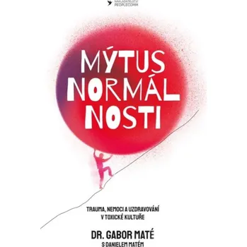 Mýtus normálnosti - Gabor Maté (2023,…