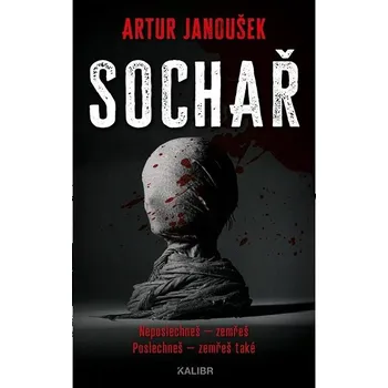 Sochař: Neposlechneš - zemřeš, Poslechneš - zemřeš také Kniha