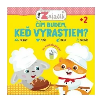 Cizojazyčná kniha Malý zajačik Čím bude, keď vyrastiem?