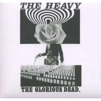 Zahraniční hudba CD The Heavy: The Glorious Dead 2012