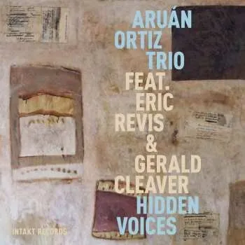 Zahraniční hudba CD Aruán Ortiz Trio: Hidden Voices 2017