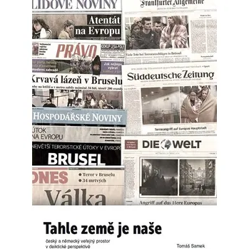 Kniha Tahle země je naše. Český a německý veřejný prostor v deiktické perspektivě Ekniha