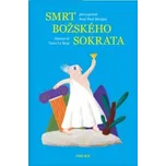 SMRT BOŽSKÉHO SOKRATA