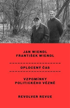 Oplocený čas: Vzpomínky politického vězně - Jan Wiendl, František Wiendl (2023, brožovaná)
