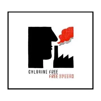 Zahraniční hudba CD Chlorine Free: Free Speech 2018