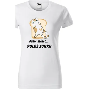 Dámské tričko Dámské tričko - Jsem máslo polož šunku Velikost: S