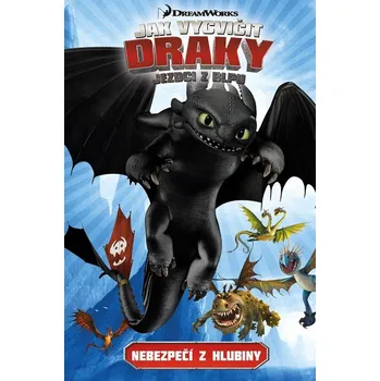 Jak vycvičit draky: Jezdci z Blpu 2 - Nebezpečí z hlubiny, 2. vydání - Simon Furman