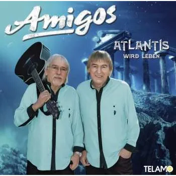 Zahraniční hudba CD Die Amigos: Atlantis Wird Leben 2023