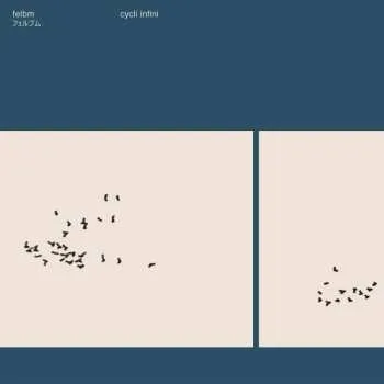 Zahraniční hudba LP Felbm: Cycli Infini 2023