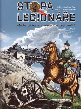 Komiks pro dospělé Stopa legionáře - Michal Kocián, Zdeněk Ležák (2014, pevná)
