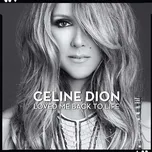 Loved Me Back To Life - Céline Dion [CD]