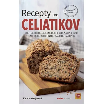 Recepty pre celiatikov - Katarína Olejárová