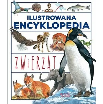 Encyklopedie Ilustrowana encyklopedia zwierząt wyd. 2 - Praca zbiorowa