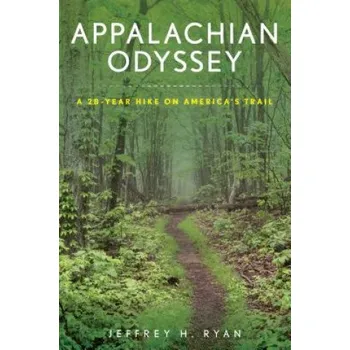 Cestování Appalachian Odyssey: A 28-Year Hike on the Appalachian Trail – Jeffrey H. Ryan (EN)