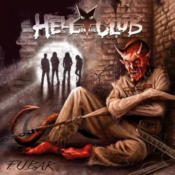 Zahraniční hudba Hell In The Club - F.U.B.A.R. (CD, FRCD1346)