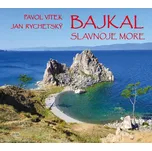 Bajkal: Slavnoje more - Pavol Vitek,…