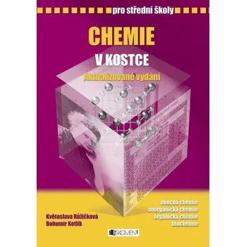 Chemie Chemie v kostce pro střední školy - Aktualizované vydání