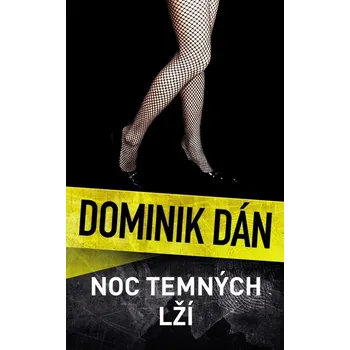 Noc temných lží - Dominik Dán (2023,…