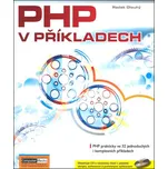 PHP v příkladech - Radek Dlouhý (2009,…