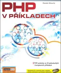 PHP v příkladech - Radek Dlouhý (2009,…
