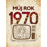 Můj rok 1970 - Jarmila Frejtichová…