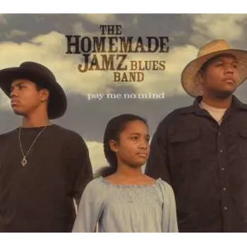Zahraniční hudba CD The Homemade Jamz Blues Band: Pay Me No Mind 2008