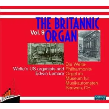 Zahraniční hudba 2CD Various: The Britannic Organ Vol. 9: Welte's US Organists And Edwin Lemare 2018