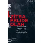 Zítra přijde Olah - Martin Sichinger…