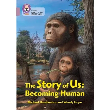 Anglický jazyk The Story of Us: Becoming Human - Haralambos, Michael; Holborn, Martin