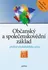 Občanský a společenskovědní základ: Přehled středoškolského učiva - Ladislav Buček a kol. (2023, brožovaná)
