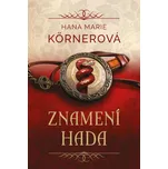 Znamení hada - Hana Marie Körnerová…
